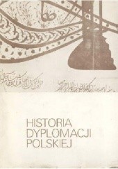 Historia dyplomacji polskiej (1572-1795). t.2