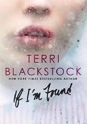 Okładka książki If I’m Found Terri Blackstock