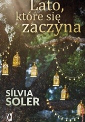Okładka książki Lato, które się zaczyna Sílvia Soler