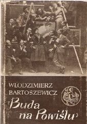Okładka książki "Buda na Powiślu" Włodzimierz Bartoszewicz