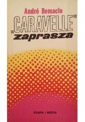 Okładka książki "Caravelle" zaprasza André Remacle