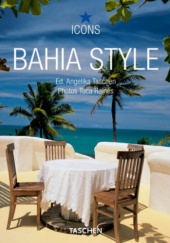 Okładka książki Bahia Style Tuca Reinés, Angelika Taschen