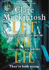 Okładka książki Let Me Lie Clare Mackintosh