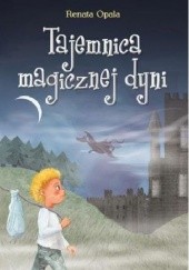 Okładka książki Tajemnica magicznej dyni Renata Opala