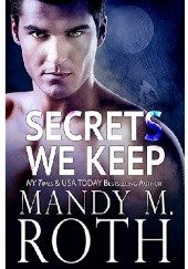Okładka książki Secrets We Keep Mandy M. Roth