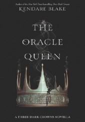 Okładka książki The Oracle Queen Kendare Blake