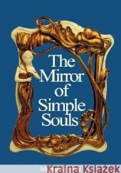 Okładka książki The Mirror of the Simple Souls Marguerite Porete