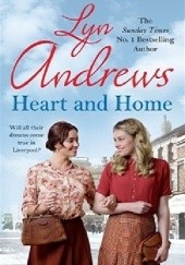 Okładka książki Heart and Home Lyn Andrews