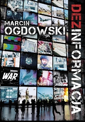 Okładka książki (DEZ)INFORMACJA Marcin Ogdowski