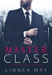 Okładka książki Master Class: A Billionaire Romance Linnea May