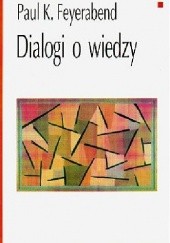 Okładka książki Dialogi o wiedzy Paul Feyerabend