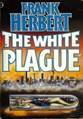 Okładka książki The White Plague Frank Herbert
