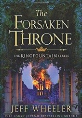 Okładka książki The Forsaken Throne Jeff Wheeler