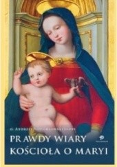Okładka książki Prawdy wiary Kościoła o Maryi Andrzej Napiórkowski OSPPE