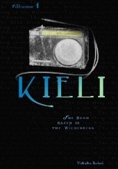Okładka książki Kieli (novel) vol. 1: The Dead Sleep in the Wilderness Yukako Kabei