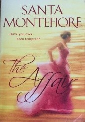 Okładka książki The Affair Santa Montefiore