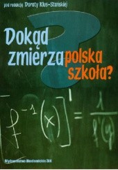 Dokąd zmierza polska szkoła?