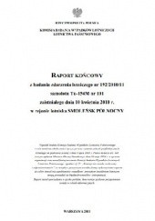 Okładka książki Raport końcowy z badania zdarzenia lotniczego nr 192/2010/11 samolotu Tu-154M nr 101 zaistniałego dnia 10 kwietnia 2010 r. w rejonie lotniska Smoleńsk Północny Jerzy Miller