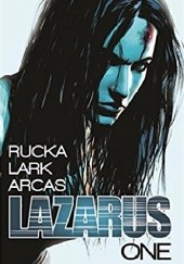 Okładka książki Lazarus Volume 1 Michael Lark, Greg Rucka