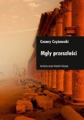 Okładka książki Mgły przeszłości Cezary Czyżewski