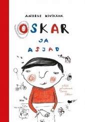 Okładka książki Oskar i rzeczy Andrus Kivirähk