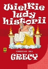 Okładka książki Wielkie ludy historii: Grecy Christian Hill