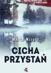 Okładka książki Cicha przystań Marta Mizuro