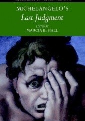 Okładka książki Michelangelo's 'Last Judgment' Marcia B. Hall