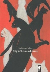 Okładka książki Sny uckermärkerów Małgorzata Lebda