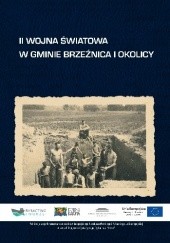 Okładka książki II wojna światowa w gminie Brzeźnica i okolicy Wiesława Jarguz