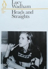Okładka książki Heads and Straights. The Circle Line Lucy Wadham