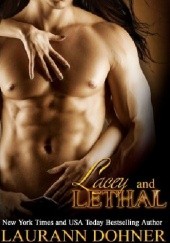 Lacey and Lethal