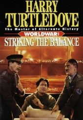 Okładka książki Worldwar - Striking the Balance Harry Turtledove