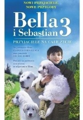 Okładka książki Bella i Sebastian 3. Przyjaciele na całe życie