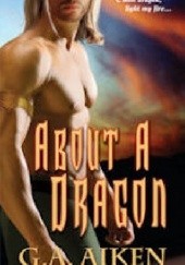 Okładka książki About a Dragon Shelly Laurenston