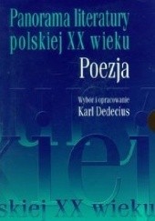 Okładka książki Panorama literatury polskiej XX wieku. Poezja. Tom 1 Karl Dedecius