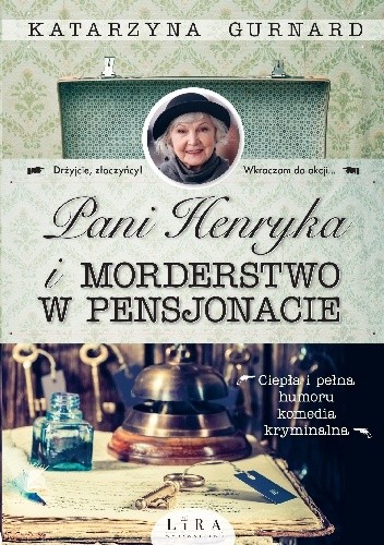 Okładka książki Pani Henryka i morderstwo w pensjonacie Katarzyna Gurnard