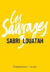 Okładka książki Les Sauvages tome 3 Sabri Louatah