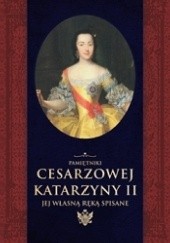 Okładka książki Pamiętniki cesarzowej Katarzyny II jej własną ręką spisane Aleksander Hercen, Katarzyna II Wielka