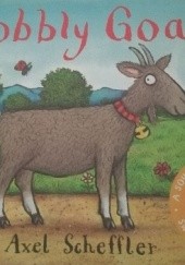 Okładka książki Gobbly Goat Axel Scheffler