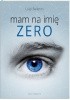 Okładka książki Mam na imię Zero Luigi Ballerini