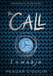 Okładka książki The Call: Inwazja Peadar Ó Guilín