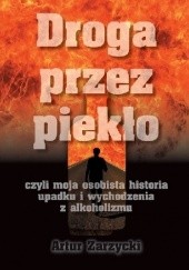 Okładka książki Droga przez piekło Artur Zarzycki
