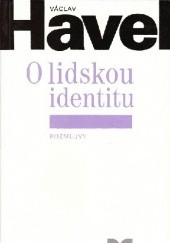 Okładka książki O lidskou identitu Václav Havel