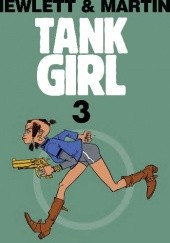 Okładka książki TANK GIRL TOM 3 Jamie Hewlett, Alan Martin