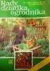 Okładka książki Rady dziadka ogrodnika Sabine Bruns,&nbsp;Susanne Bruns,&nbsp;Joachim Stammer