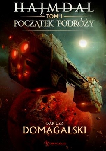 Okładka książki Początek podróży Dariusz Domagalski
