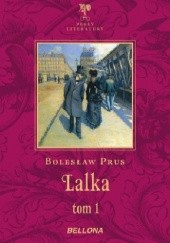 Okładka książki Lalka. Tom I Bolesław Prus