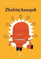 Okładka książki Złodziej Kanapek Patrick Doyon, André Marois