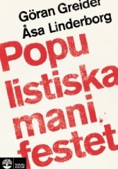 Okładka książki Populistiska manifestet Goran Greider, Åsa Linderborg